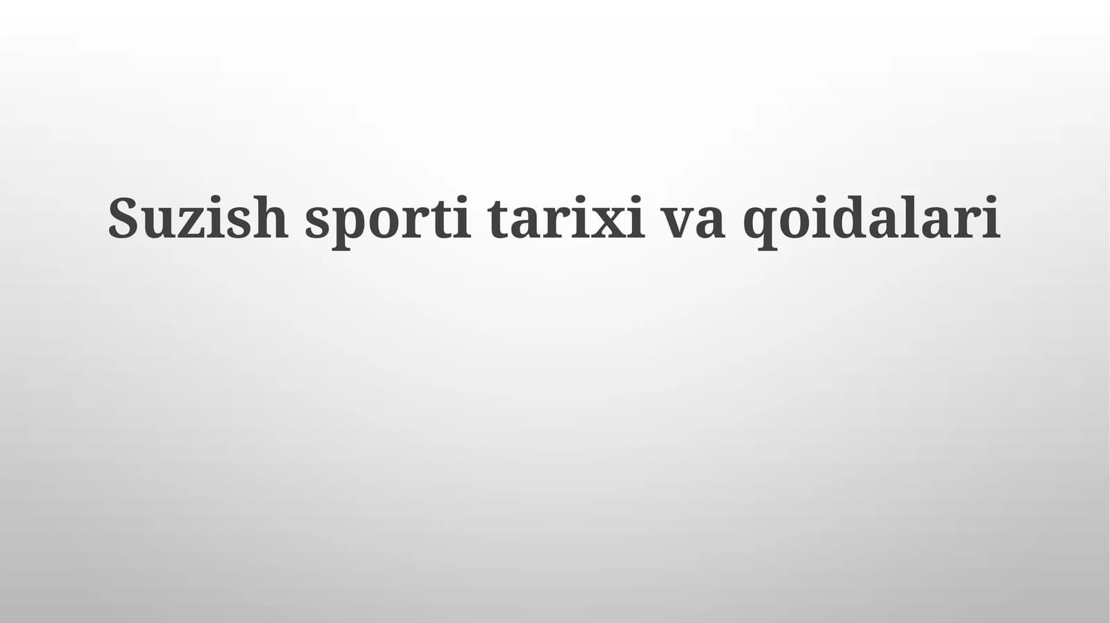 Suzish sporti tarixi va qoidalari