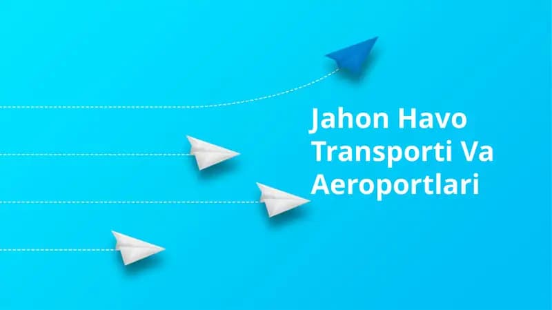Jahon Havo Transporti Va Aeroportlari
