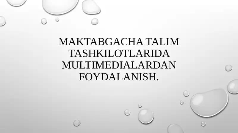 Maktabgacha talim tashkilotlarida multimedialardan foydalanish