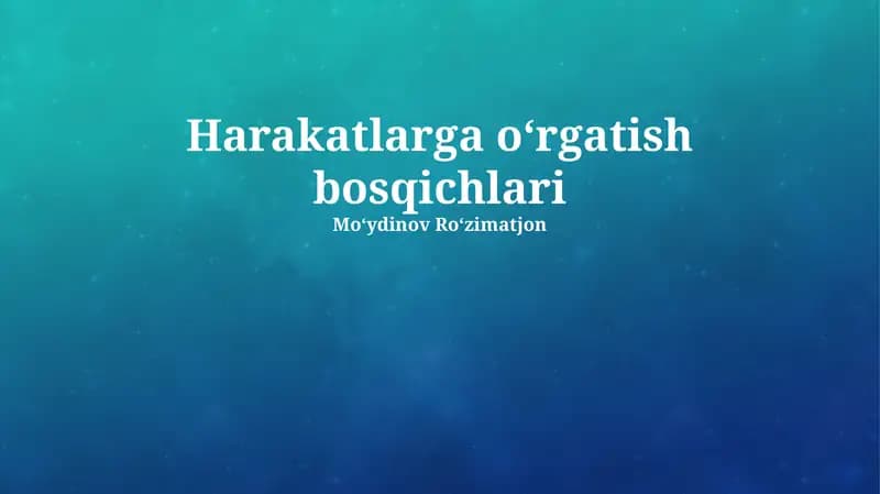 Harakatlarga oʻrgatish bosqichlari