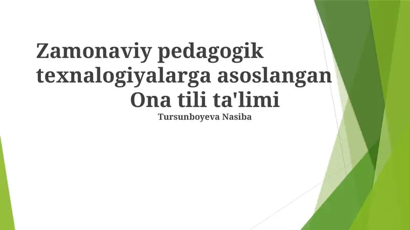 Zamonaviy pedagogik texnologiyalarga asoslangan Ona tili ta'limi