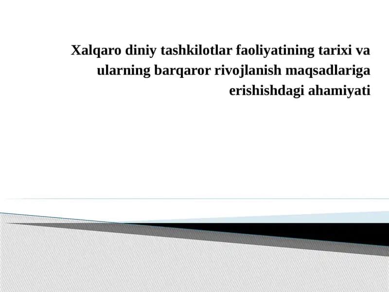 Xalqaro diniy tashkilotlar faoliyatining tarixi va ularning barqaror rivojlanish maqsadlari