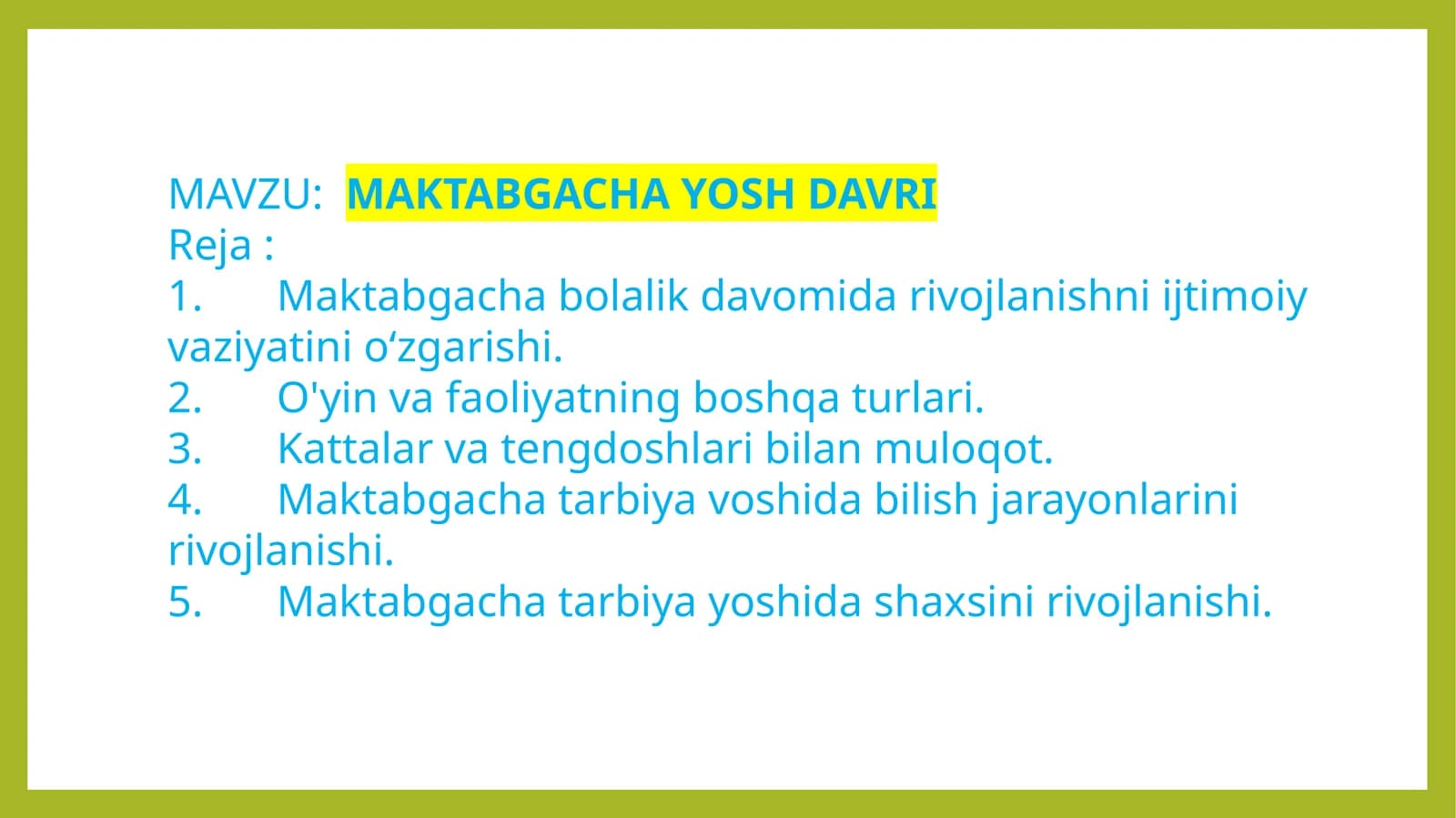 MAKTABGACHA YOSH DAVRI