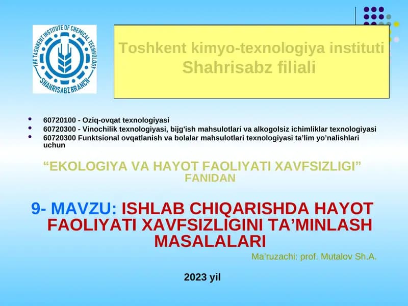 ISHLAB CHIQARISHDA HAYOT FAOLIYATI XAVFSIZLIGINI TA’MINLASH MASALALARI