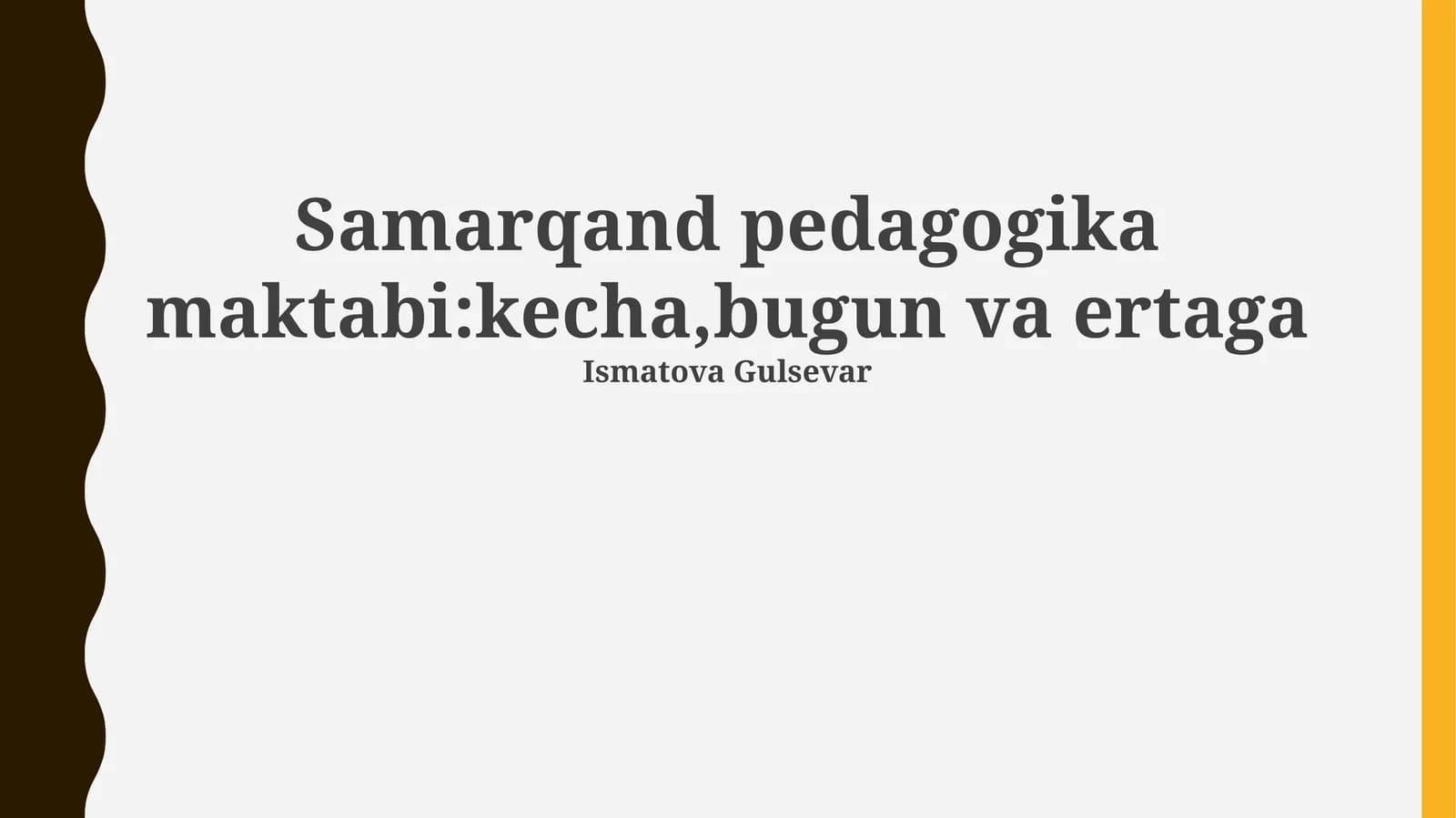 Samarqand pedagogika maktabi: kecha, bugun va ertaga
