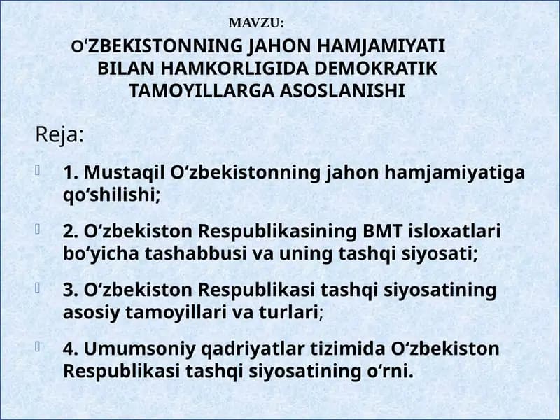 O‘ZBEKISTONNING JAHON HAMJAMIYATI BILAN HAMKORLIGIDA DEMOKRATIK TAMOYILLARGA ASOSLANISHI