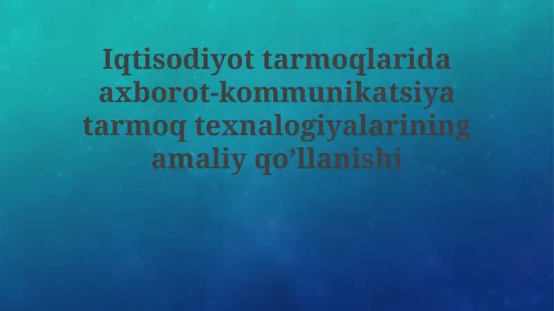 AKT texnologiyalarining amaliy qo'llanilishi
