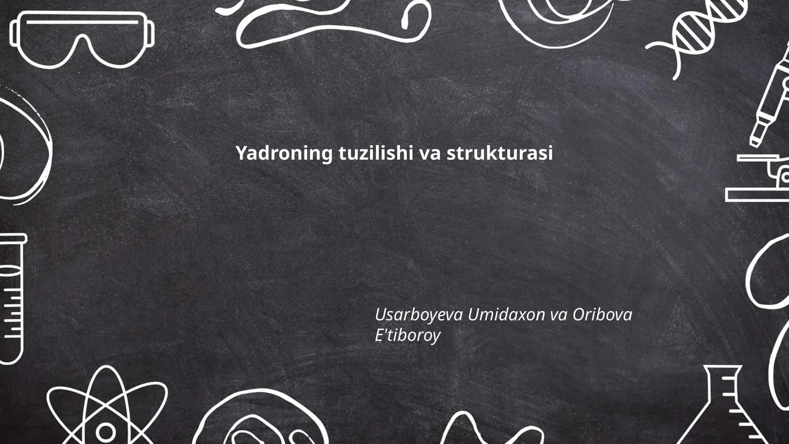 Yadroning tuzilishi va strukturasi