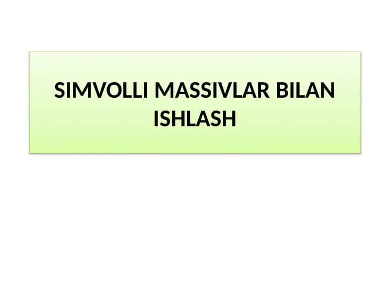 SIMVOLLI MASSIVLAR BILAN ISHLASH