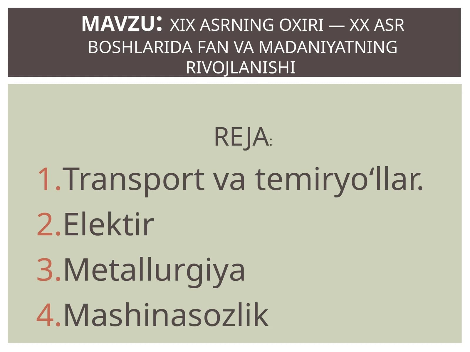 XIX ASRNING OXIRI — XX ASR BOSHLARIDA FAN VA MADANIYATNING RIVOJLANISHI