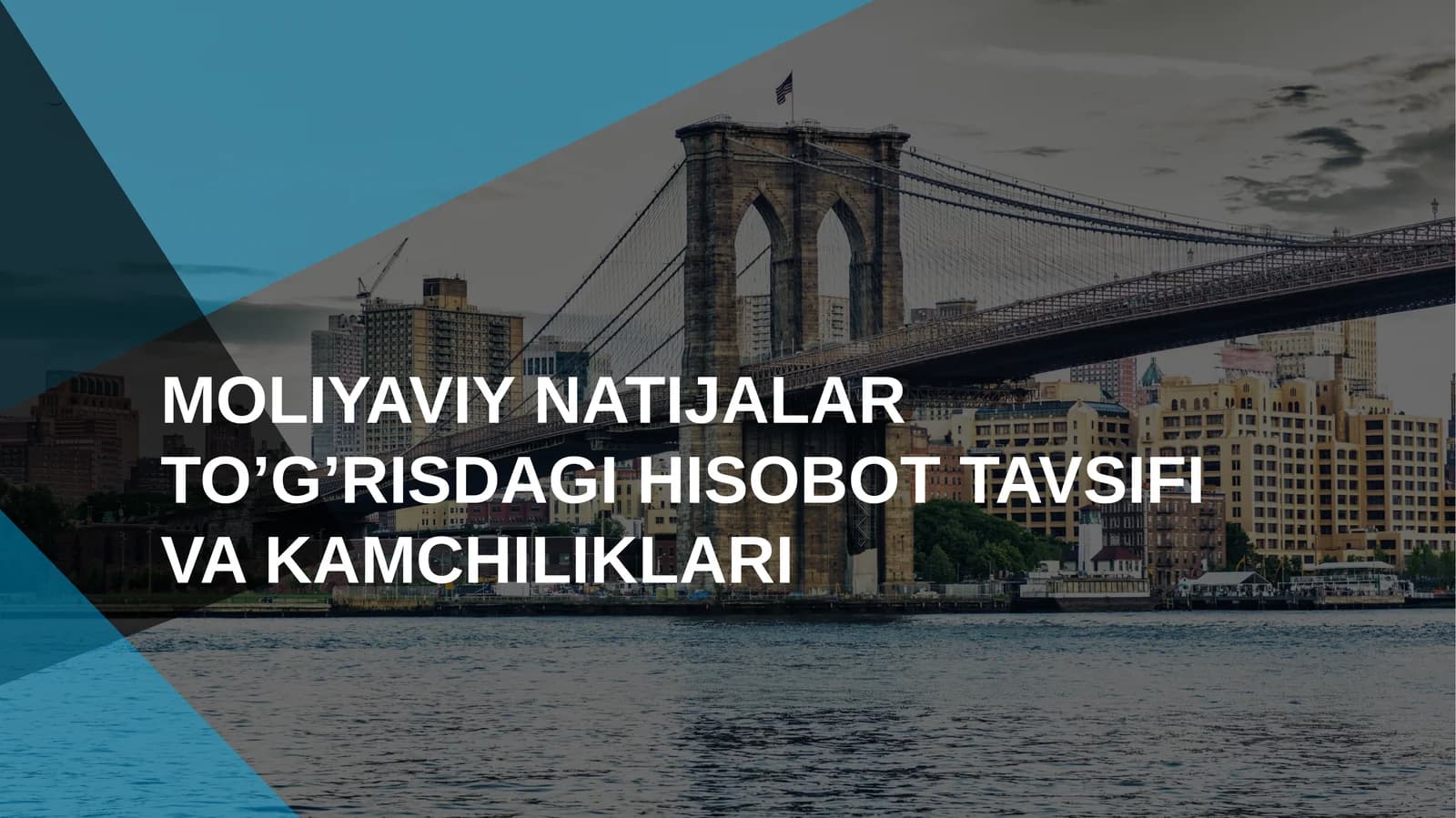 MOLIYAVIY NATIJALAR TO’G’RISDAGI HISOBOT TAVSIFI VA KAMCHILIKLARI