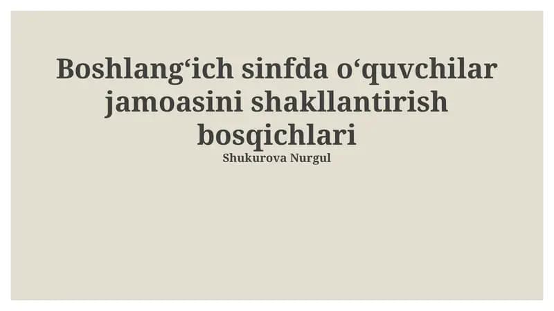 Boshlangʻich sinfda oʻquvchilar jamoasini shakllantirish bosqichlari
