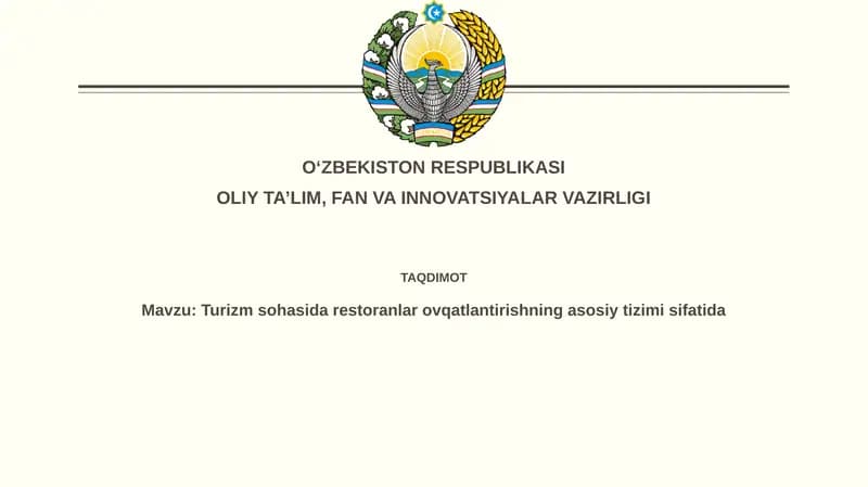 Restoranlar va turizm: o'zaro bog'liqlik va ahamiyat