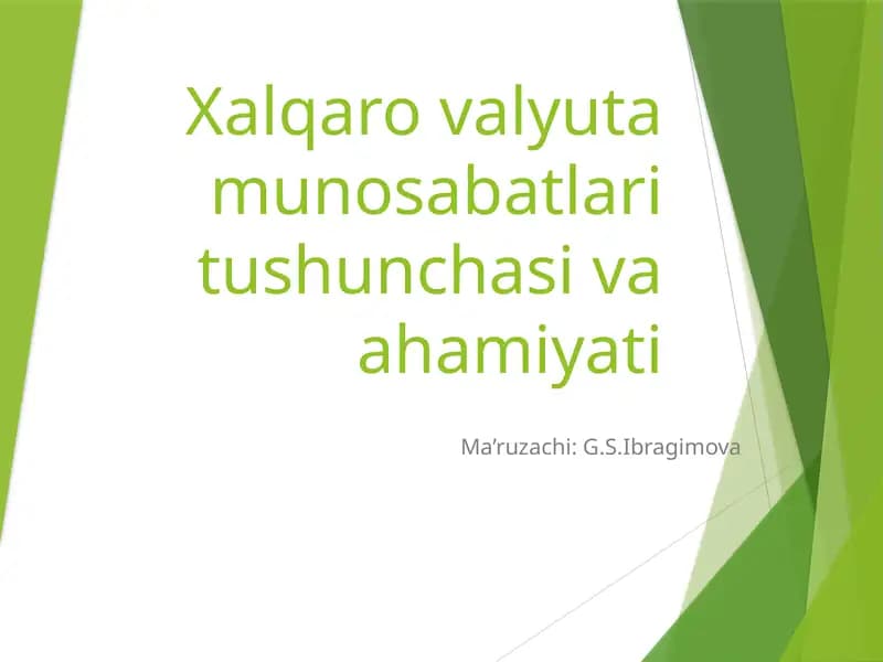 Xalqaro valyuta munosabatlari tushunchasi va ahamiyati