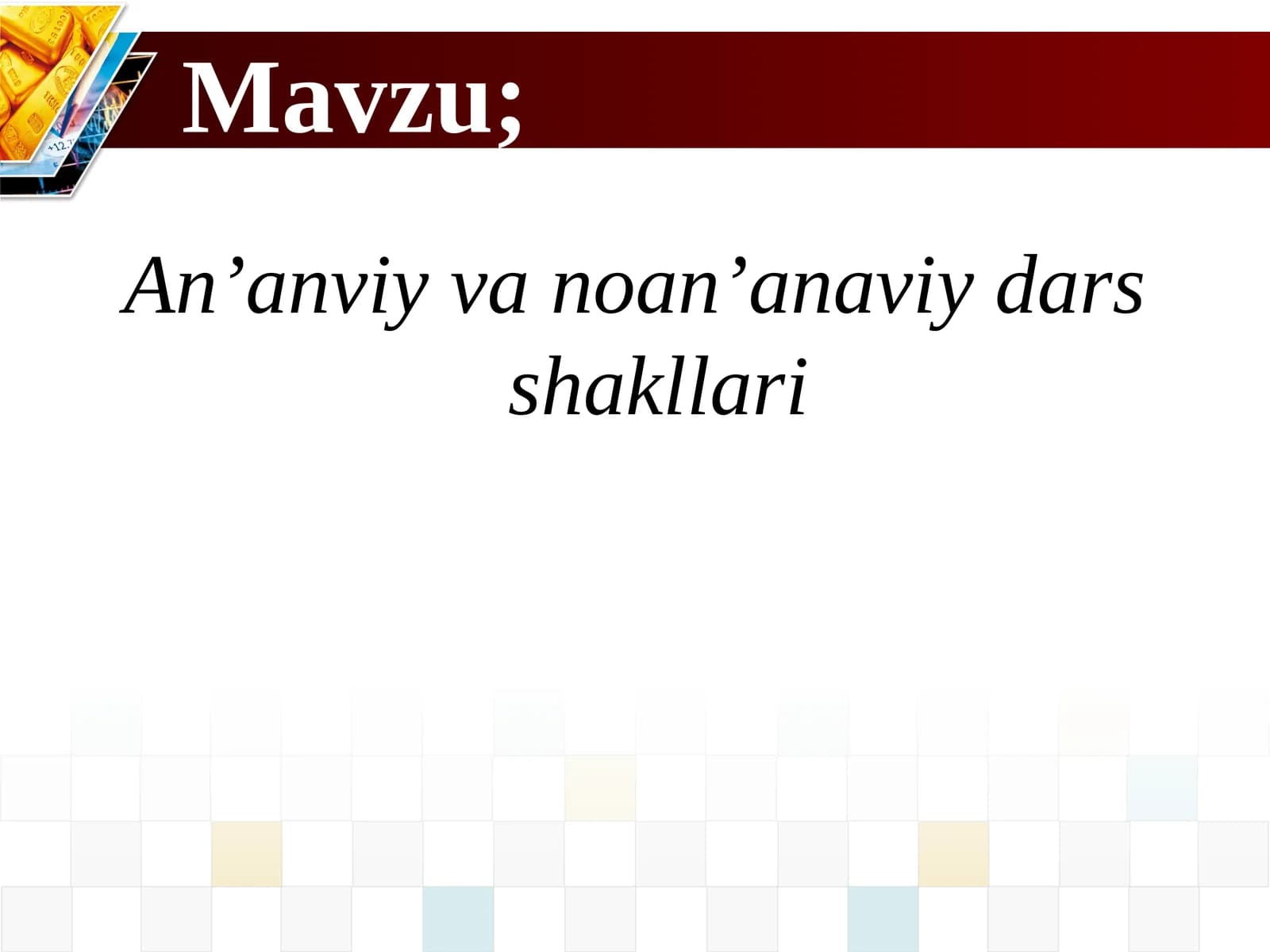 An’anviy va noan’anaviy dars shakllari