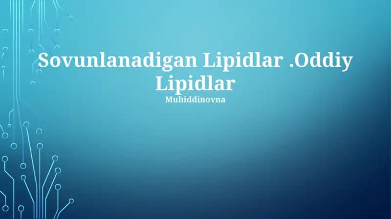 Sovunlanadigan Lipidlar.Oddiy Lipidlar