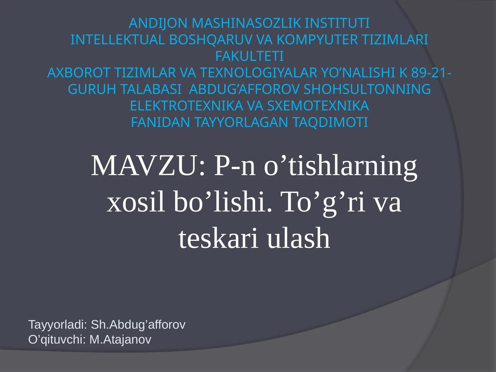 P-n o’tishlarning xosil bo’lishi. To’g’ri va teskari ulash