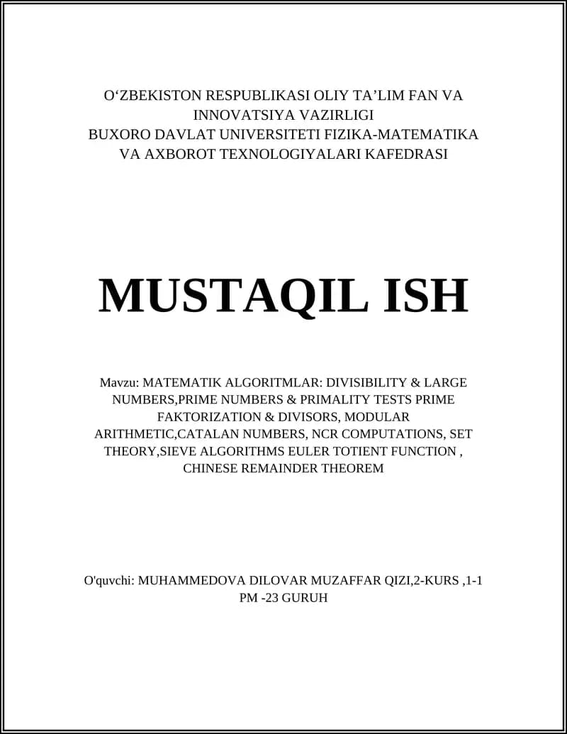 MATEMATIK ALGORITMLAR: DIVISIBILITY & LARGE NUMBERS,PRIME NUMBERS & PRIMALITY TESTS PRIME FAKTORIZATION & DIVISORS, MODULAR ARITHMETIC,CATALAN NUMBERS, NCR COMPUTATIONS, SET THEORY,SIEVE ALGORITHMS EULER TOTIENT FUNCTION, CHINESE REMAINDER THEOREM