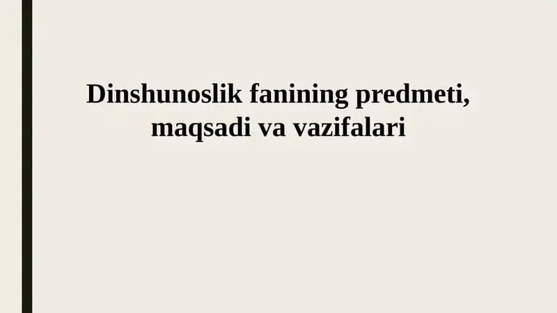 Dinshunoslik fanining predmeti, maqsadi va vazifalari