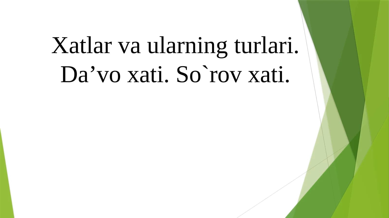Xatlar va ularning turlari