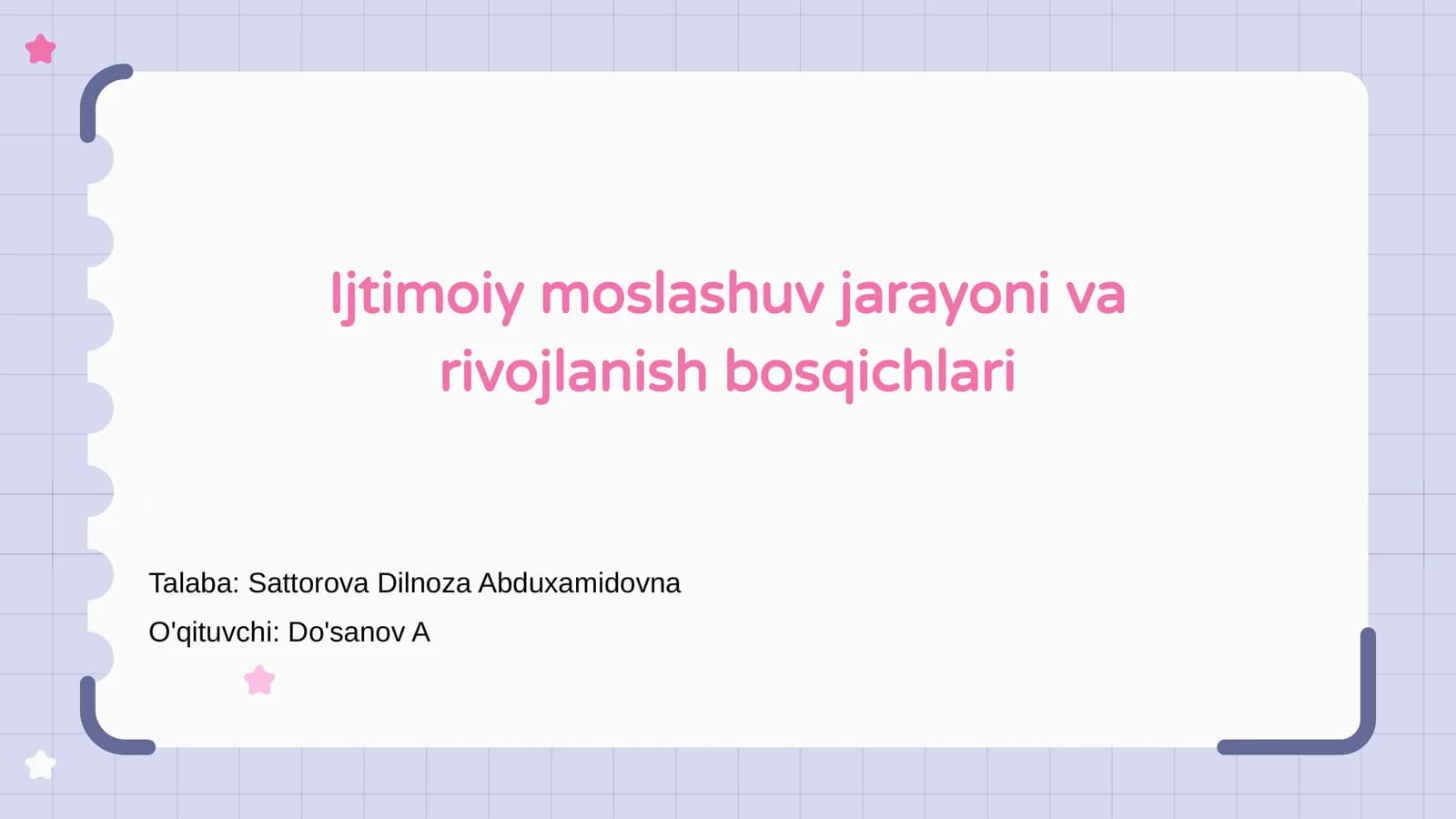 Ijtimoiy moslashuv jarayoni va rivojlanish bosqichlari
