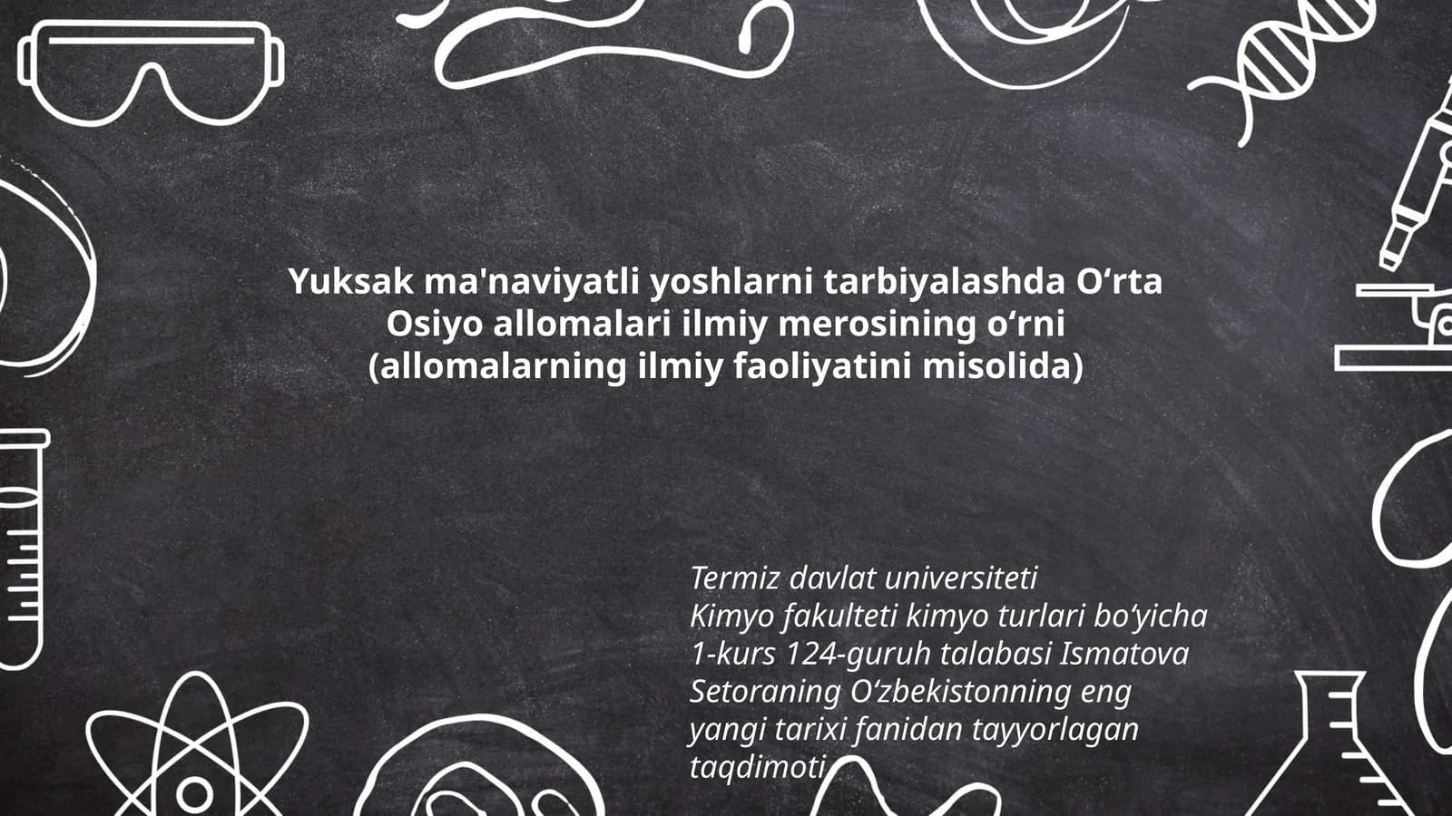 Yuksak ma'naviyatli yoshlarni tarbiyalashda Oʻrta Osiyo allomalari ilmiy merosining oʻrni (allomalarning ilmiy faoliyatini misolida)