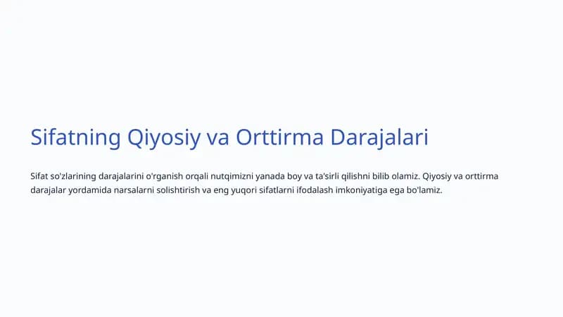 Sifatning Qiyosiy va Orttirma Darajalari