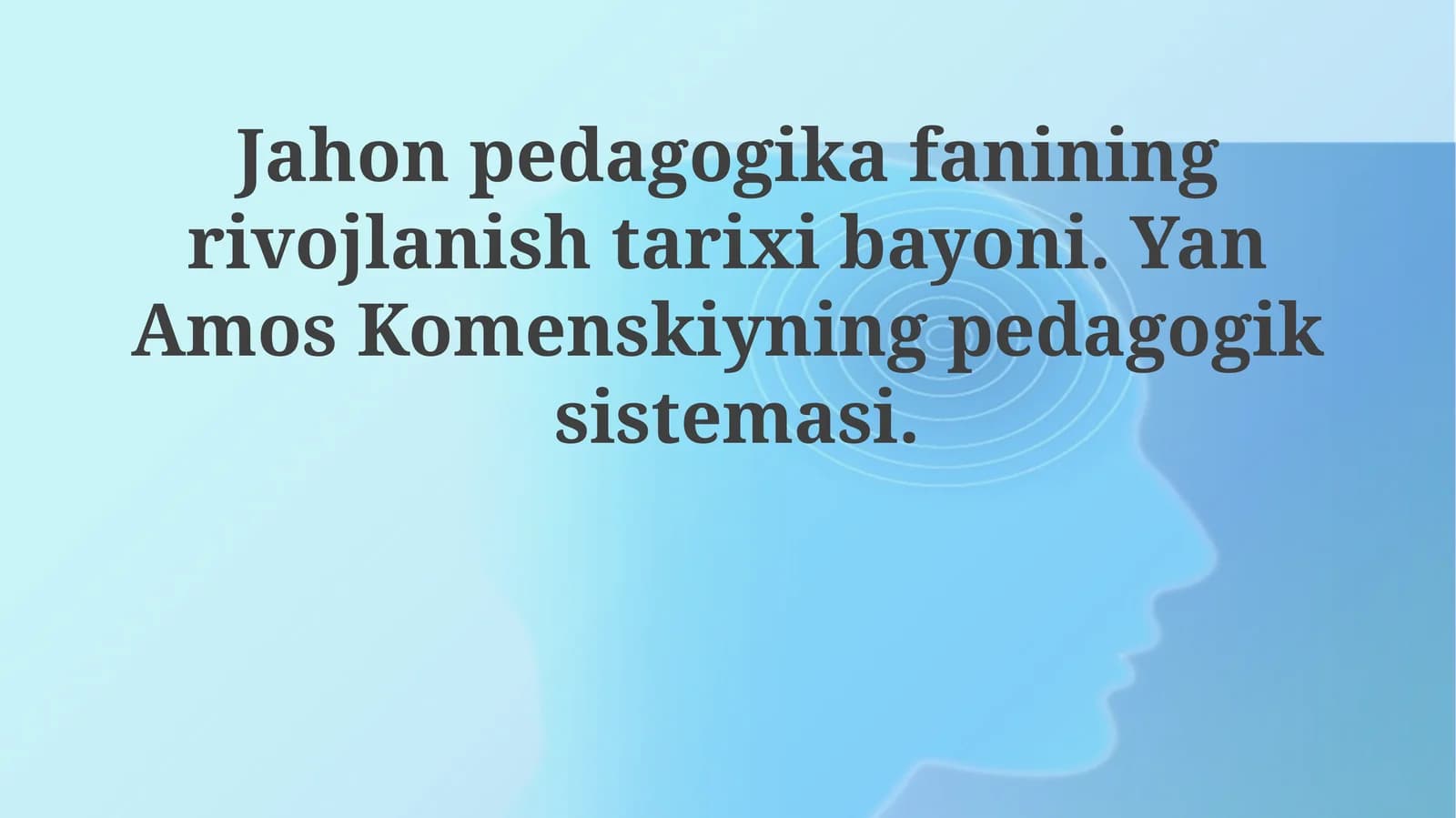 Jahon pedagogika fanining rivojlanishi tarixi