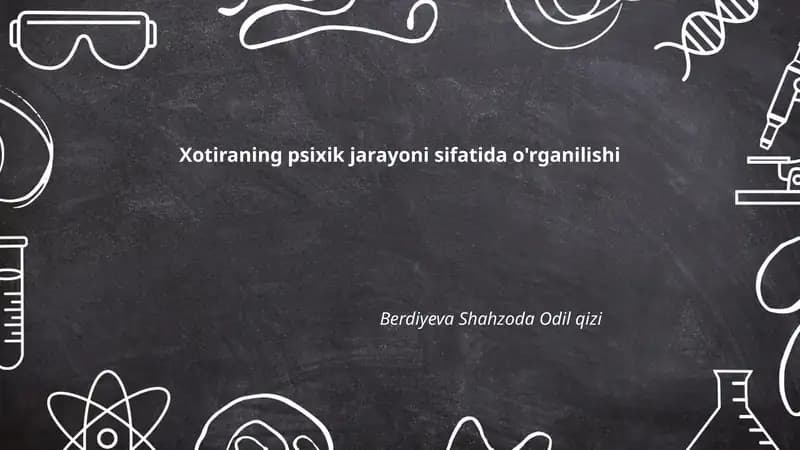 Xotiraning psixik jarayoni sifatida o'rganilishi
