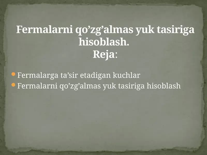 Fermalarni qo'zg'almas yuk tasiri ga hisoblash