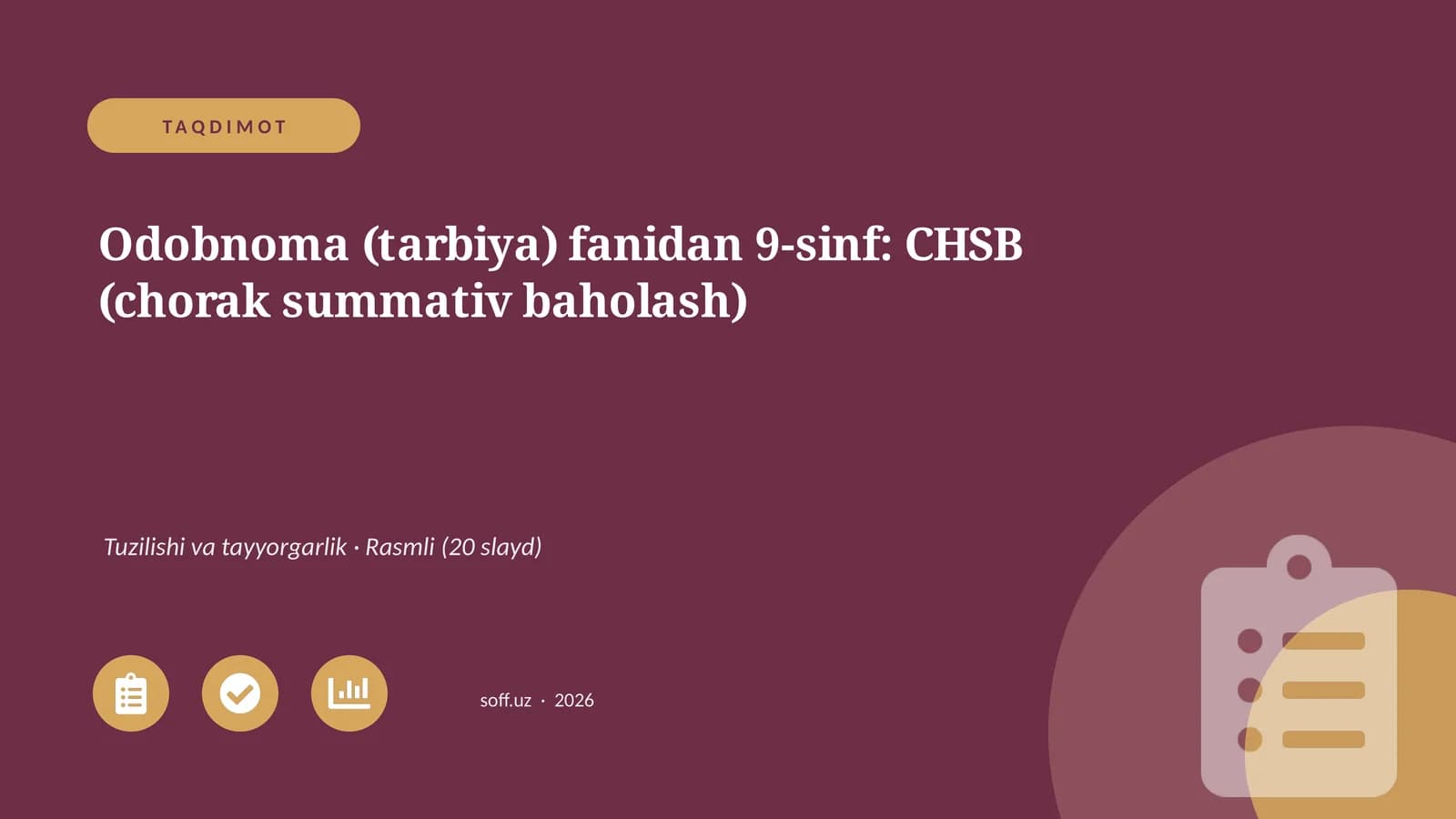 Odobnoma (tarbiya) fanidan 9-sinf: CHSB (chorak summativ baholash)