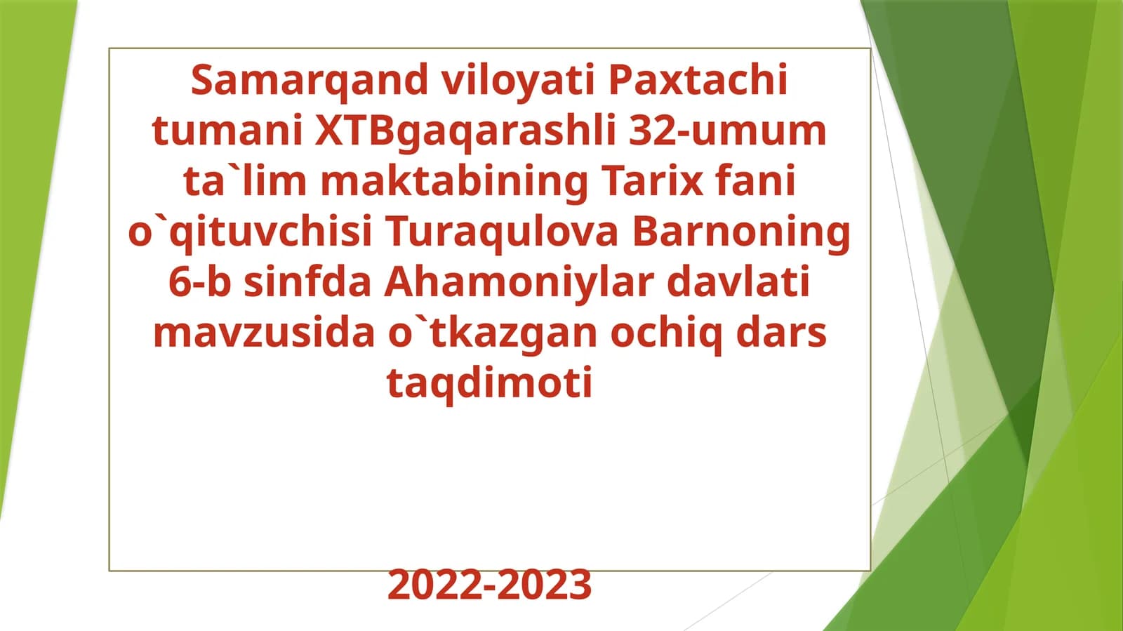 6-sinf Tarix fanidan Ahamoniylar davlati mavzusida ochiq dars taqdimoti