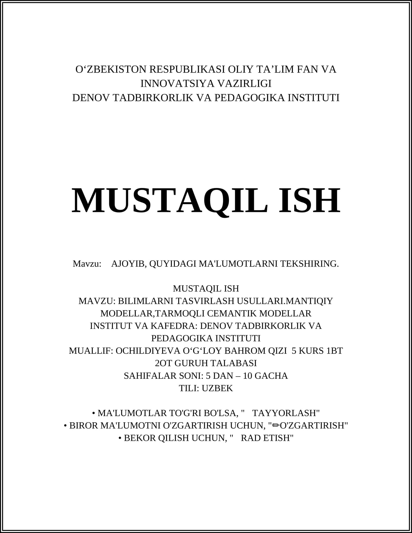 BILIMLARNI TASVIRLASH USULLARI.MANTIQIY MODELLAR,TARMOQLI CEMANTIK MODELLAR