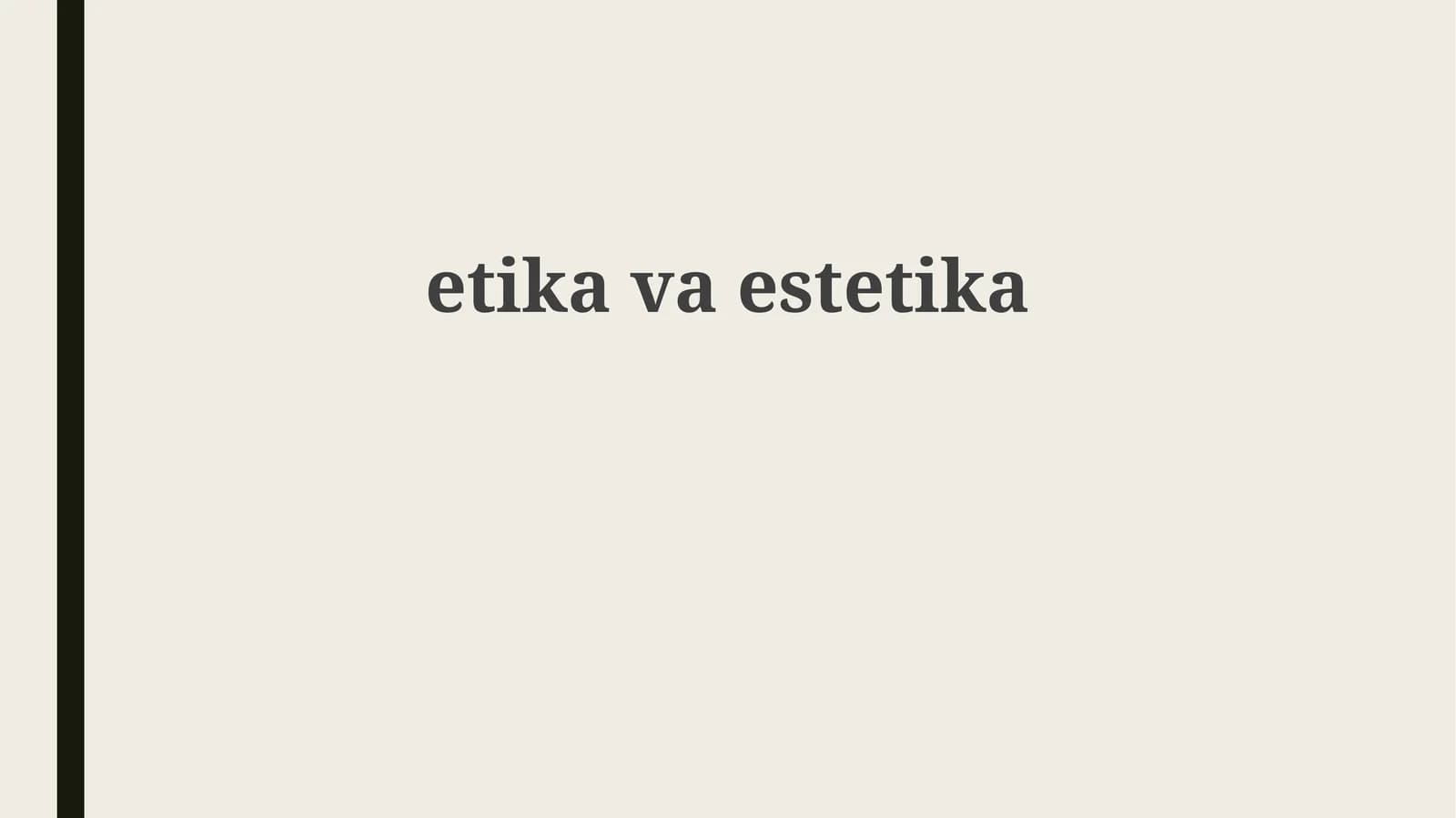 Axloq va estetika