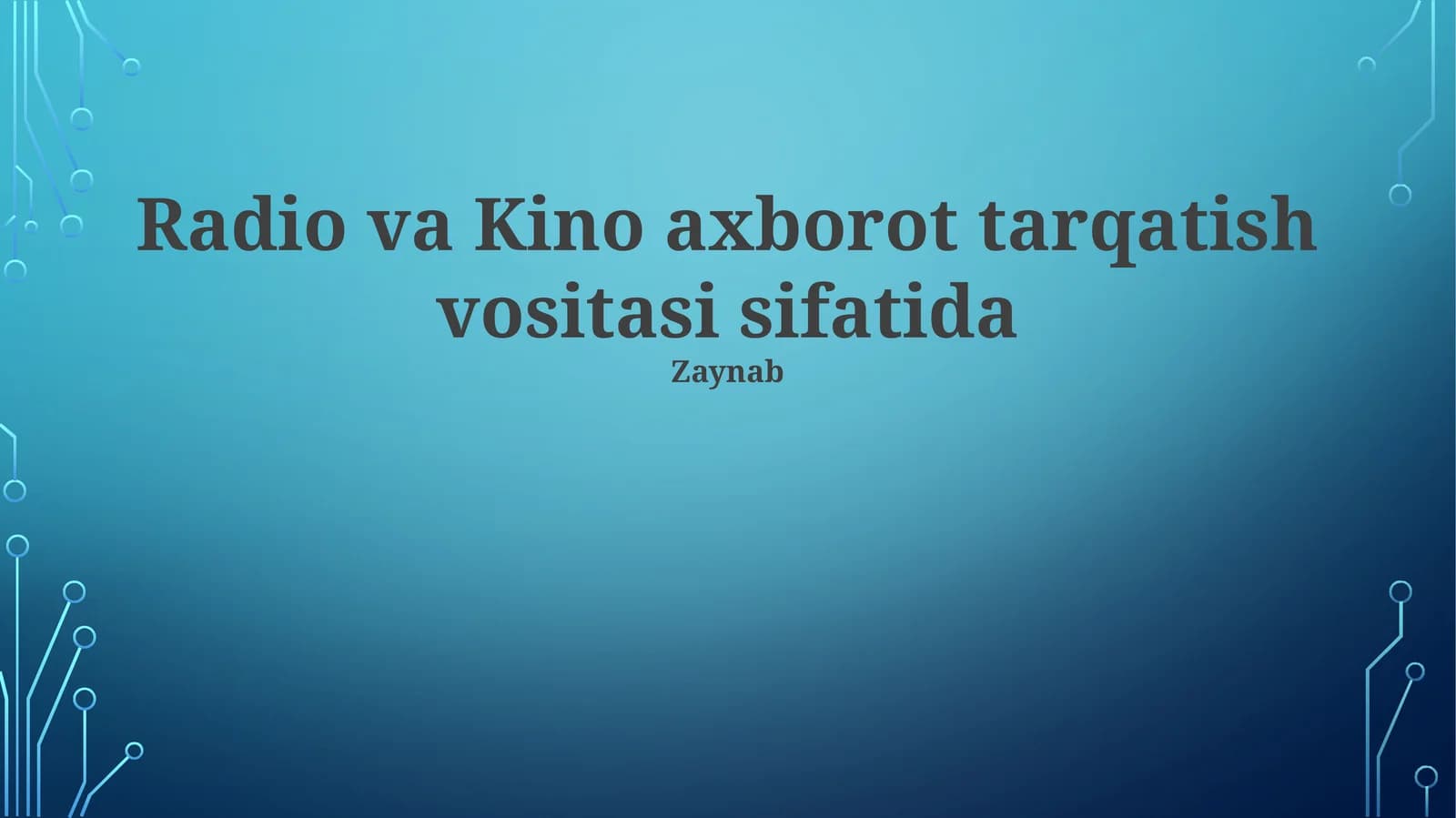 Radio va Kino axborot tarqatish vositasi sifatida