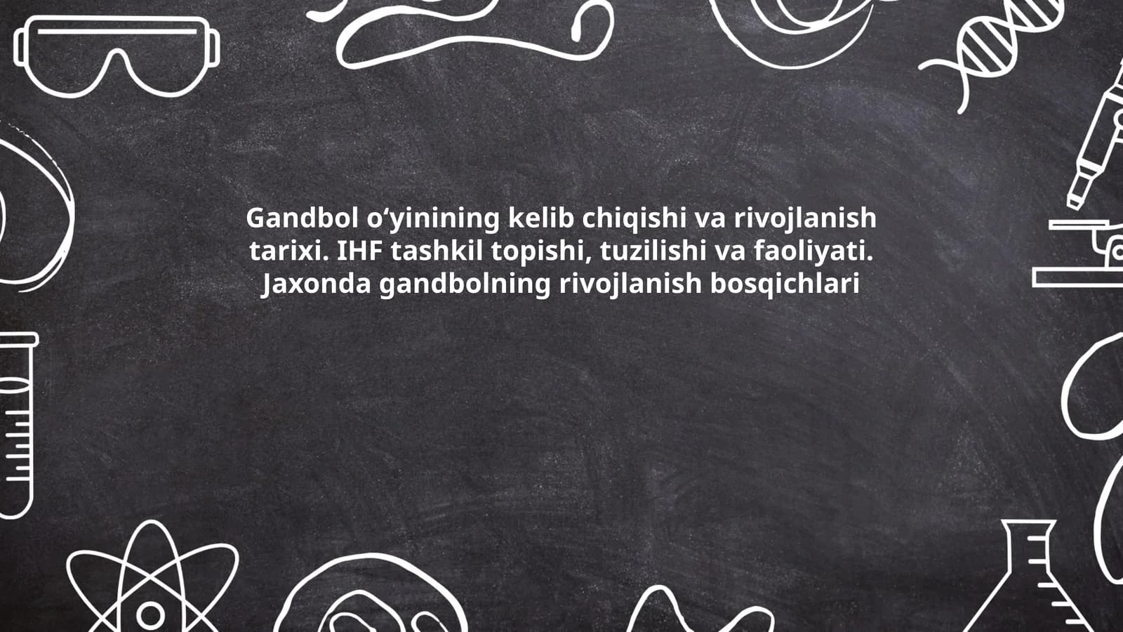 Gandbol o‘yinining kelib chiqishi va rivojlanish tarixi