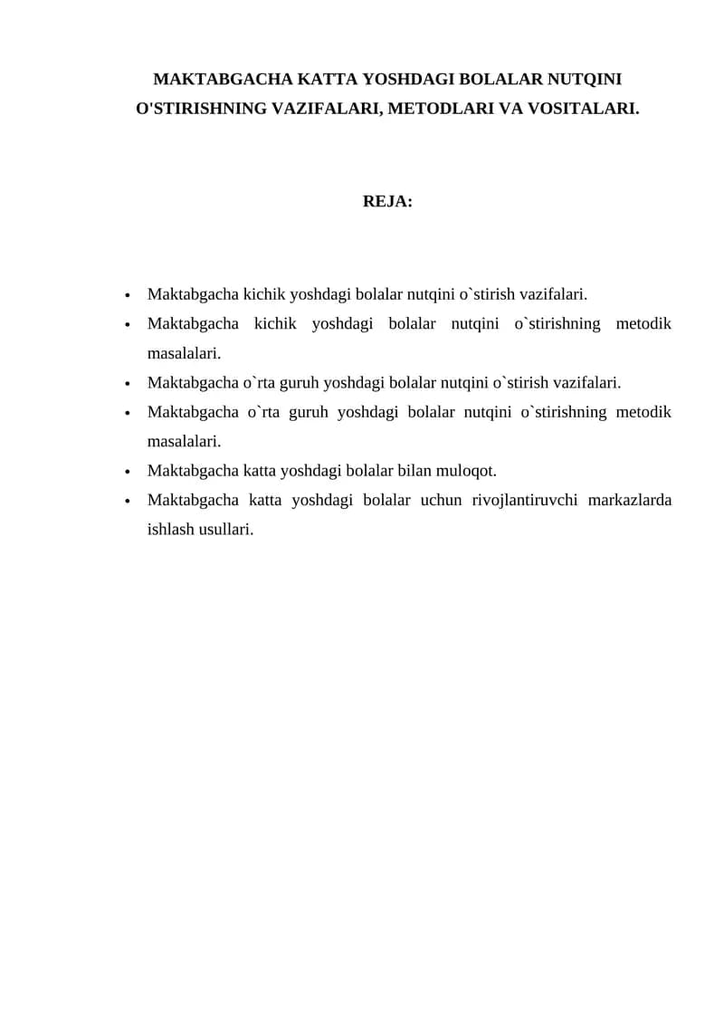 MAKTABGACHA KATTA YOSHDAGI BOLALAR NUTQINI O'STIRISHNING VAZIFALARI, METODLARI VA VOSITALARI.