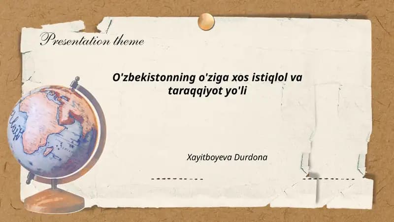 O'zbekistonning o'ziga xos istiqlol va taraqqiyot yo'li