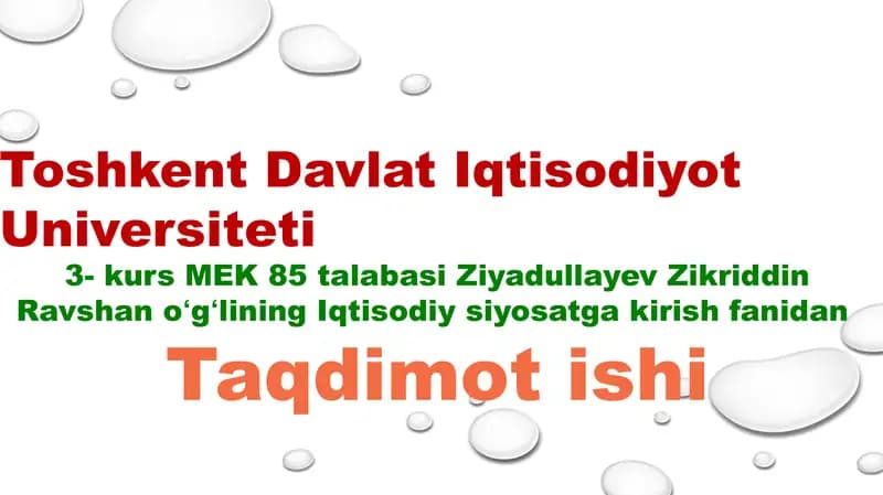Iqtisodiy siyosatga kirish fanidan Taqdimot ishi