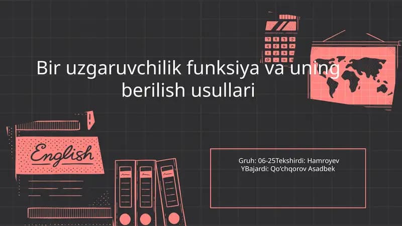 Bir uzgaruvchilik funksiya va uning berilish usullari