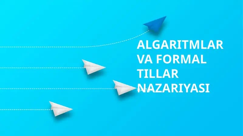 Algaritmlar va Formal Tillar Nazariyasi
