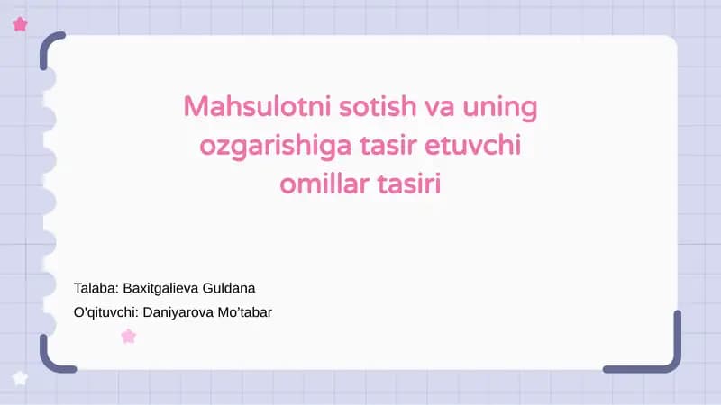 Mahsulotni sotish va uning ozgarishiga tasir etuvchi omillar tasiri