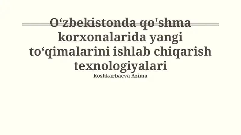 Qo‘shma korxonalarda yangi to‘qimachilik texnologiyalari