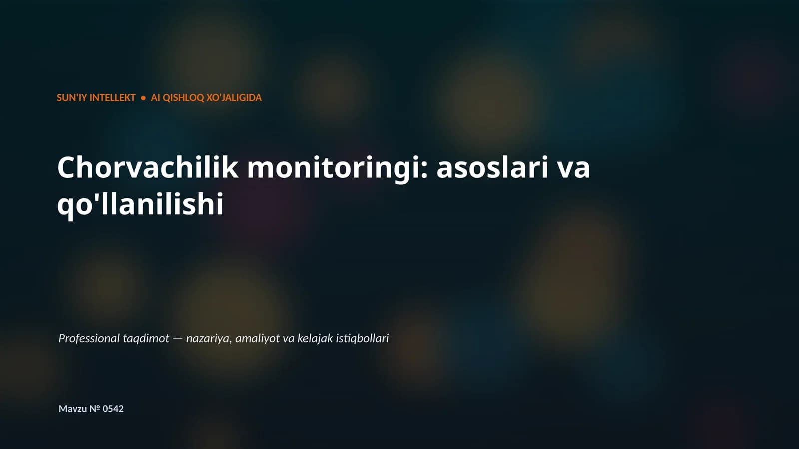 SUN'IY INTELLEKT • AI QISHLOQ XO'JALIGIDA