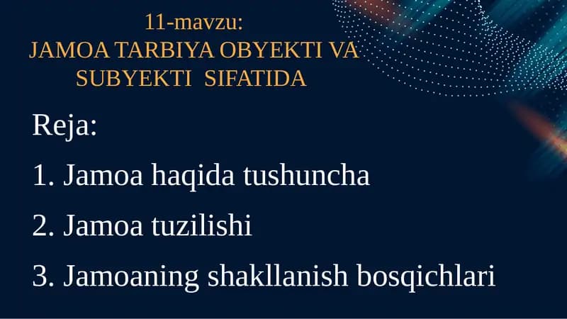 JAMOA TARBIYA OBYEKTI VA SUBYEKTI  SIFATIDA