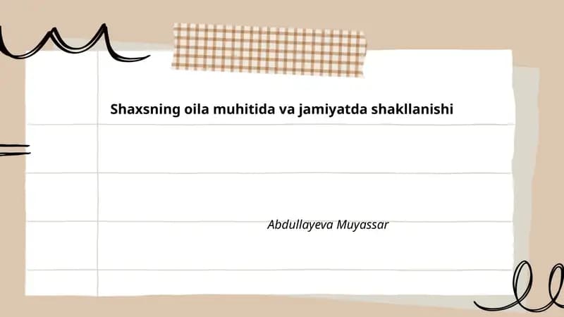 Shaxsning oila muhitida va jamiyatda shakllanishi