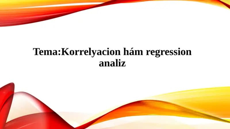 Korelyatsion hám regression analiz