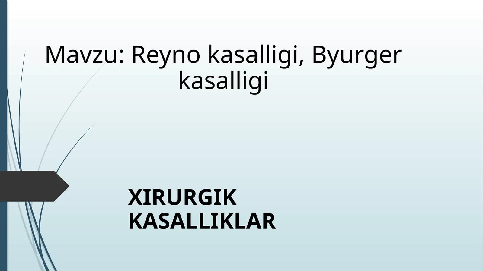 Reyno kasalligi, Byurger kasalligi