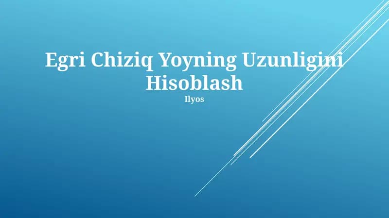 Egri Chiziq Yoyning Uzunligini Hisoblash