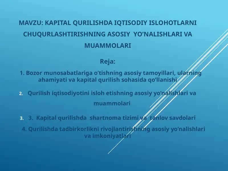 Kapital qurilishda iqtisodiy islohotlarni chuqurlashtirishning asosiy yo’nalishlari va muammolari